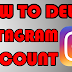 How to delete instagram account Guide Step by Step.