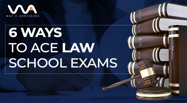 6 Ways to Ace Law School Exams