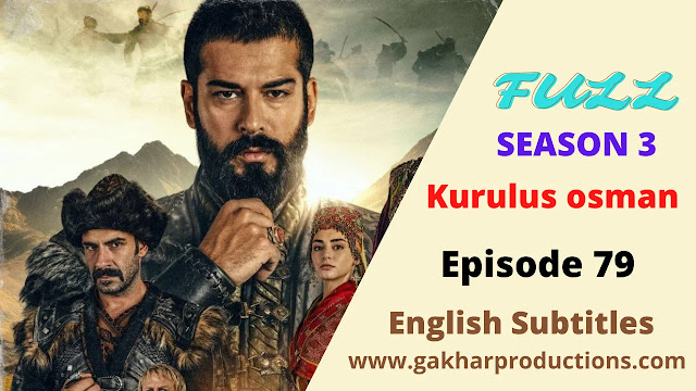 Kurulus Osman season 3 Episode 79 english subtitles