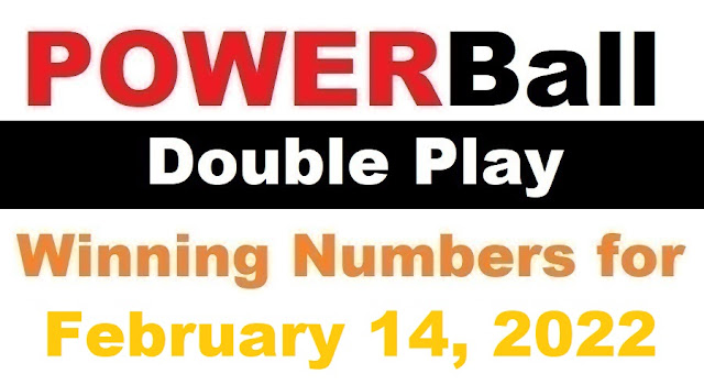 PowerBall Double Play Winning Numbers for February 14, 2022
