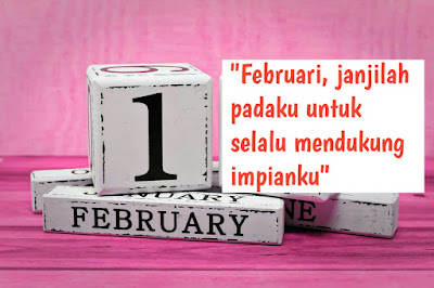 caption keren kata harapan bijak motivasi bulan februari