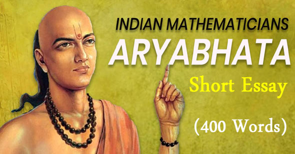 Aryabhatta Short Essay in English for Students (400 Words)