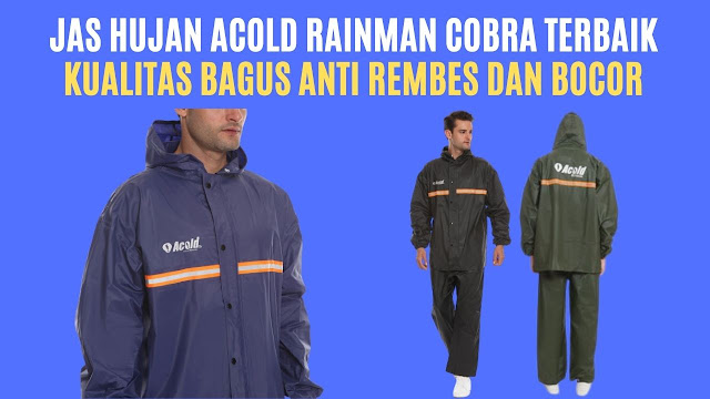 Jas Hujan Acold Rainman Cobra Terbaik Kualitas Bagus Anti Rembes dan Bocor