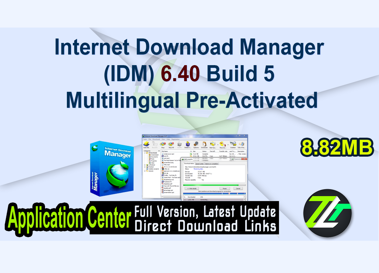 Internet Download Manager (IDM) 6.40 Build 5 Multilingual Pre-Activated