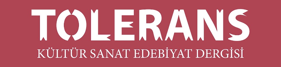 TOLERANS Kültür Sanat Edebiyat Dergisi