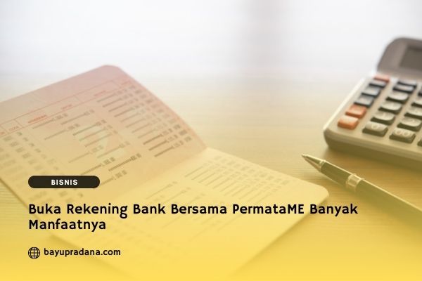 Buka Rekening Bank Bersama PermataME