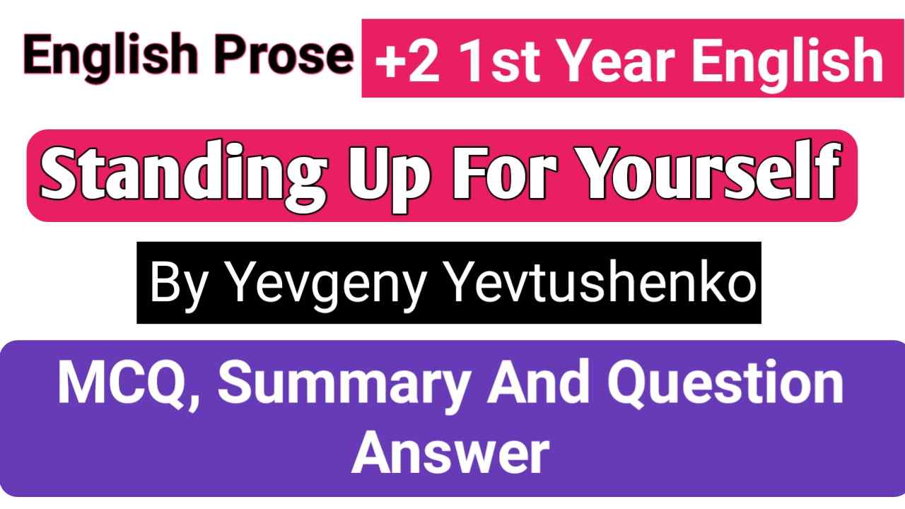 Standing Up For Yourself Prose MCQ Question Answer And Summary Notes pdf CHSE+2
