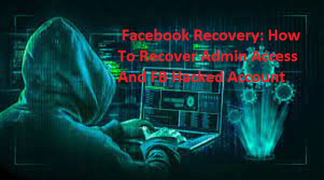 how to recover admin access and fb hacked account