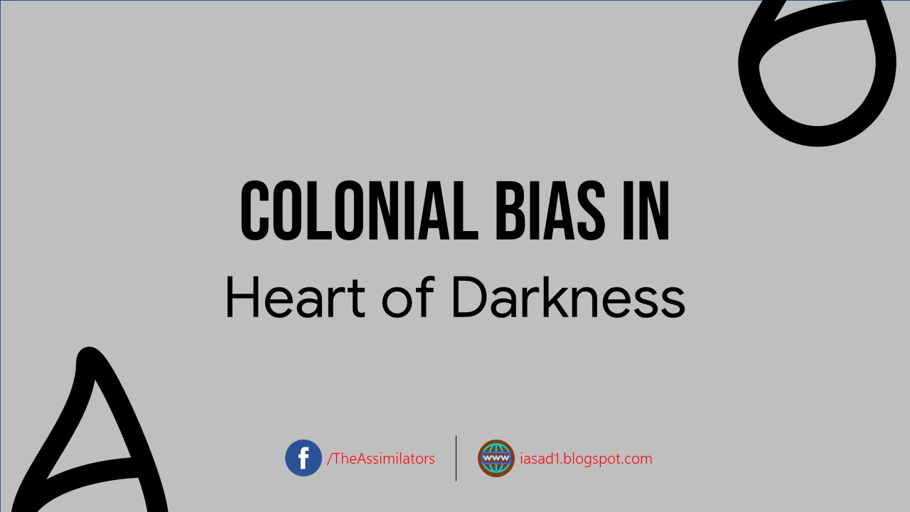 Colonial Bias in Heart of Darkness