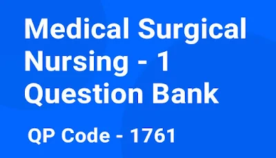 Medical Surgical Nursing 1 Question Bank, Blueprint, RGUHS, 2nd Year Bsc, Question Bank PDF,