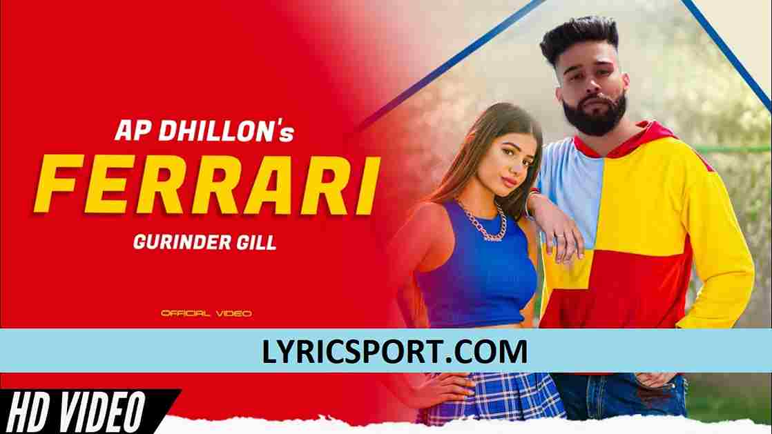 Ferrari Lyrics in English Translation - AP Dhillon