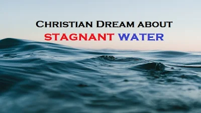 christian_dream_stagnant_water