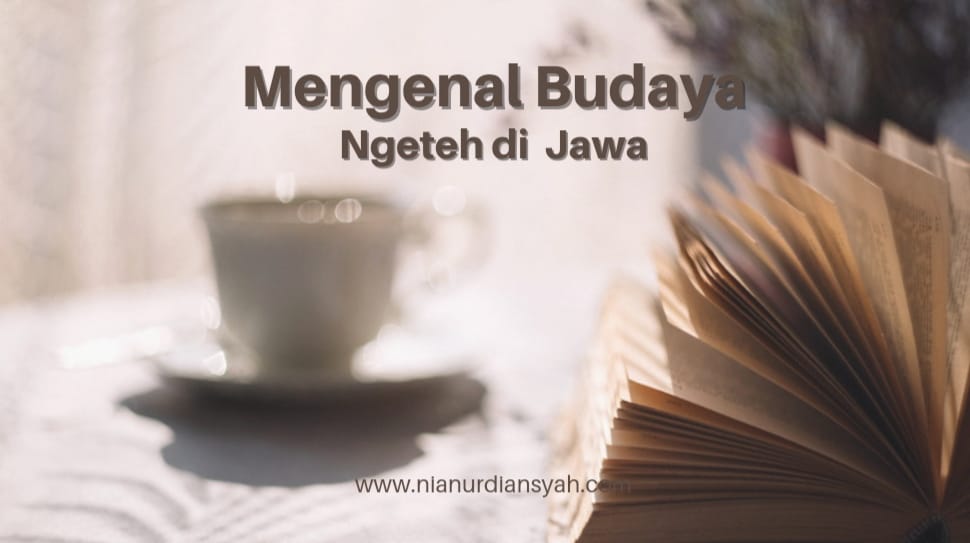 Mengenal Budaya Ngeteh di Jawa