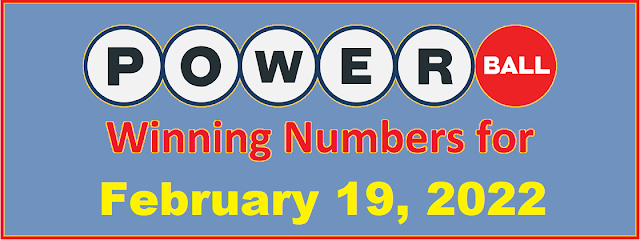 PowerBall Winning Numbers for Saturday, February 19, 2022