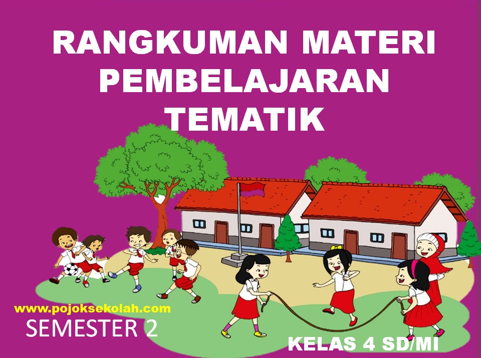 Materi Pembelajaran tematik kelas 4