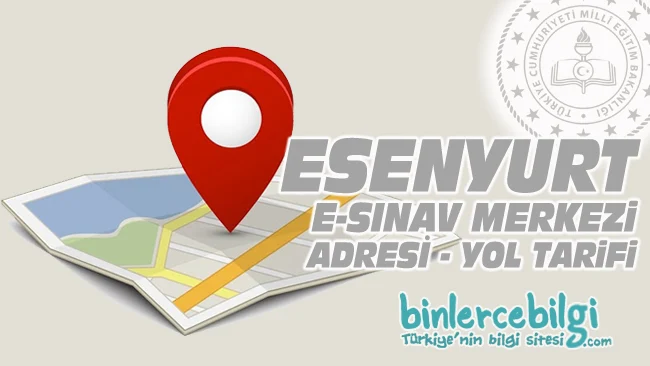 Esenyurt e-sınav merkezi adresi, Esenyurt ehliyet sınav merkezi nerede? Esenyurt e sınav merkezine nasıl gidilir?