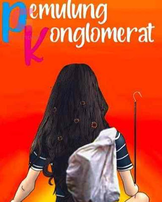 Novel Pemulung Konglomerat Karya Agus Wahyudi Full Episode