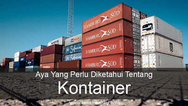 3 Standar Ukuran Kontainer & Ragam Tipe Yang Perlu di Ketahui