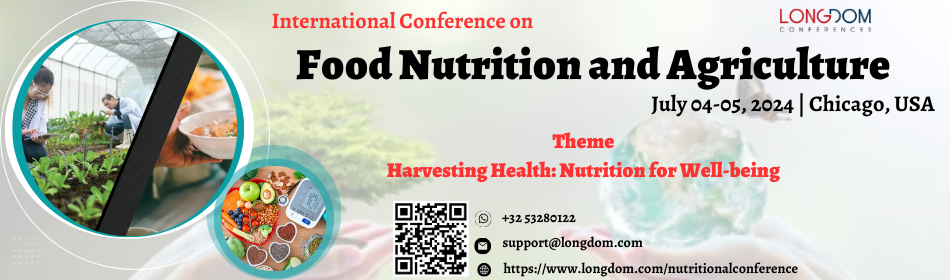 Food Nutrition and Agriculture Conference