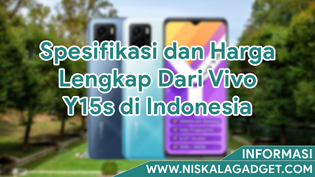 Spesifikasi dan Harga Lengkap Dari Vivo Y15s di Indonesia