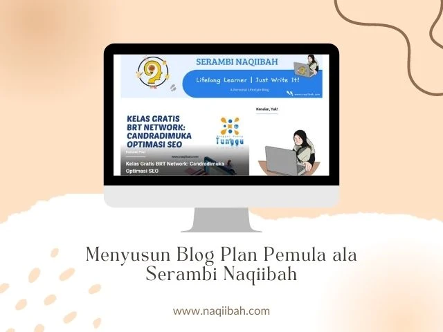 Menyusun Blog Plan Pemula ala Serambi Naqiibah