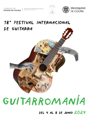 18 festival Internacional de Guitarra "Guitarromanía" UdeC