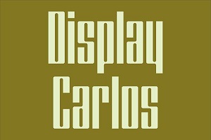 Display Carlos by Gerald Gallo | GG Design