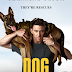REVIEW OF CHANNING TATUM’S COMEBACK MOVIE AND DIRECTORIAL DEBUT ABOUT A CANINE WAR VETERAN, ‘DOG’ 