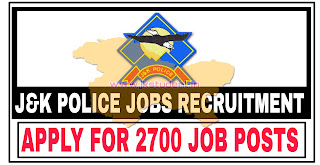 JOBS,jk police job recruitment 2022, jk police 2700 jobs, jk police 2700 job notification, jk police 2700 jobs apply link, jkp jobs,Govt Jobs,government Jobs in kashmir,