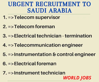 Urgent Recruitment to Saudi Arabia