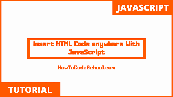 Insert HTML Code anywhere With JavaScript