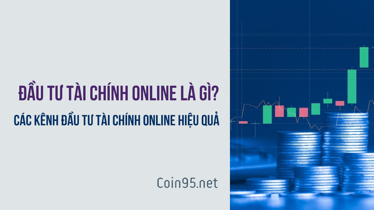 kenh-dau-tu-tai-chinh-online-hieu-qua