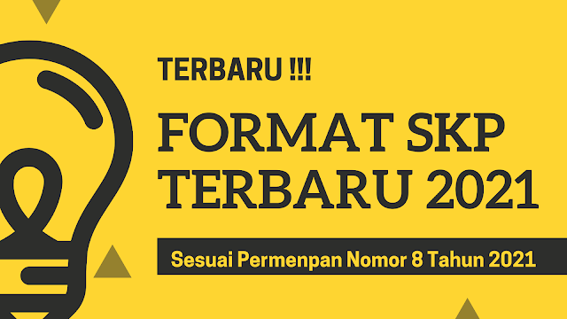 https://bpiabad21.blogspot.com/2021/12/format-skp-terbaru-sesuai-permenpan-nomor-8-tahun-2021.html