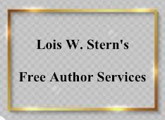 Lois W. Stern's Free Author Services