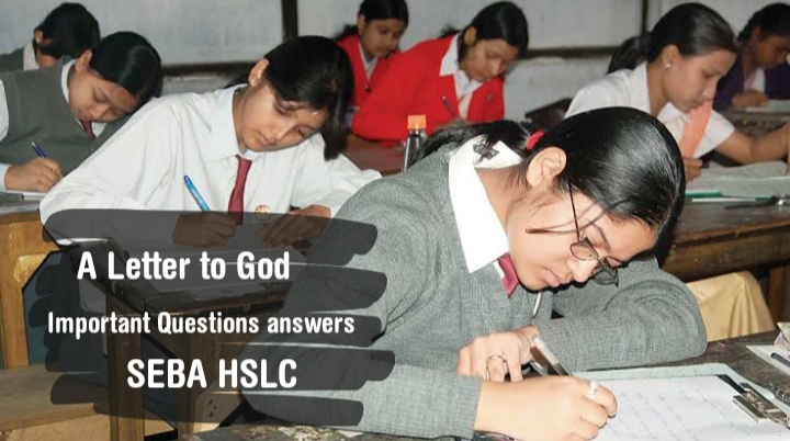 A Letter to God SEBA Class 10 English Important Questions answers for HSLC final 2022