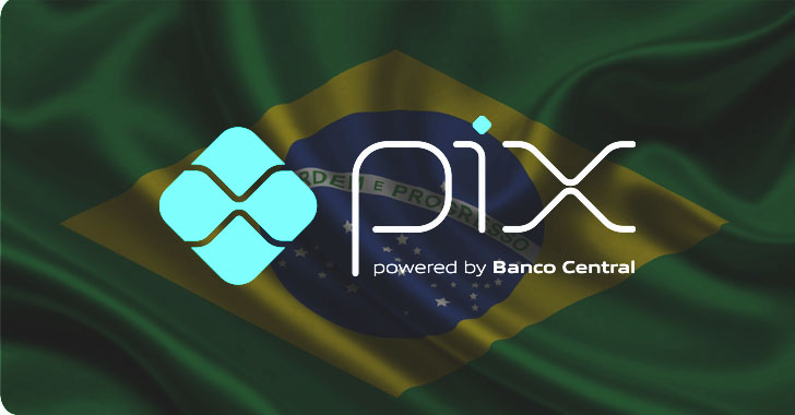 Hackers Targeting Brazil's PIX Payment System to Drain Users' Bank Accounts