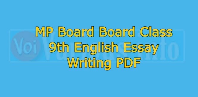 MP Board Board Class 10th English Essay Writing PDF