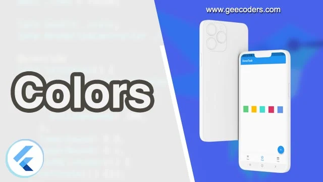 كيفية اضافة الوان مختلفة في Flutter وتحسين شكل التطبيق