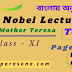 Nobel Lecture | Mother Teresa  | Page - 20 | Class 11 | summary | Analysis | বাংলায় অনুবাদ 