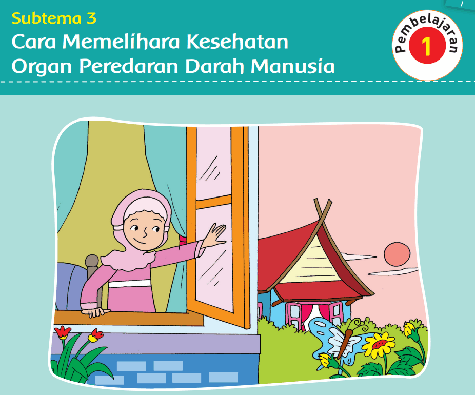 Subtema 3 Cara Memelihara Kesehatan Organ Peredaran Darah Manusia Kelas 5 tema 4 www.simplenews.me