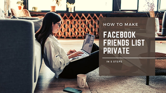 How to maintain your Facebook friends list hidden from others