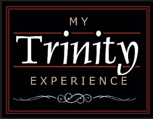 My Trinity Experience