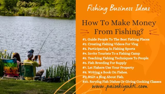 How To Make Money From Fishing?- Paisekiyukti