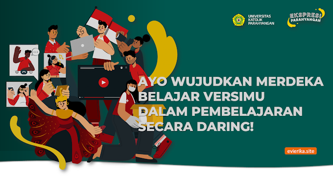 AYO WUJUDKAN MERDEKA BELAJAR VERSIMU DALAM PEMBELAJARAN DARING!