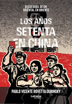 "Los años setenta en China-Recuerdos de un oriental en Oriente".