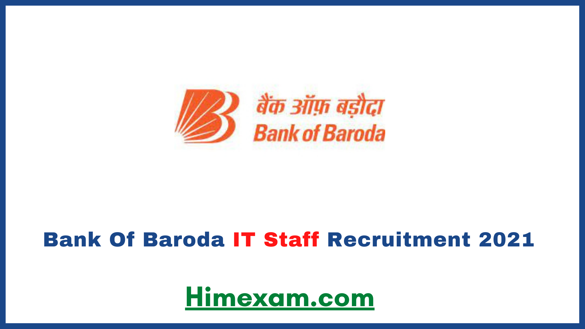Bank Of Baroda IT Staff Recruitment 2021
