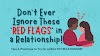 Don't Ever Ignore These 'RED FLAGS' in a Relationship!