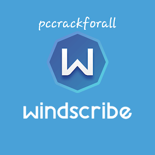 Windscribe VPN Crack 2022 + Premium Free Download [Latest Version]