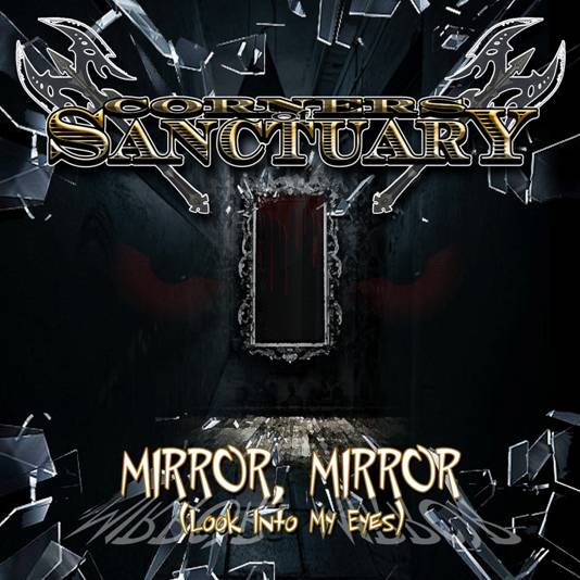 Corners of Sanctuary - 'Mirror, Mirror (Look Into My Eyes)'