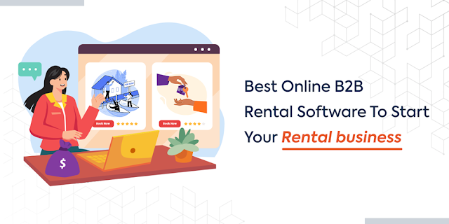 Best Online B2B Rental Software to Start Your Rental Business